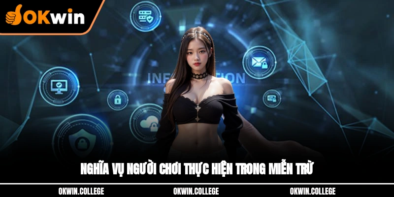 Nghĩa vụ người chơi thực hiện trong miễn trừ