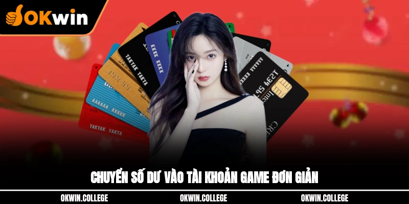 Cách chuyển số dư vào tài khoản game đơn giản